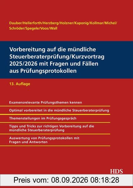 Vorbereitung auf die mündliche Steuerberaterprüfung/Kurzvortrag 2025/2026 mit Fragen und Fällen aus Prüfungsprotokollen, 13. Auflage