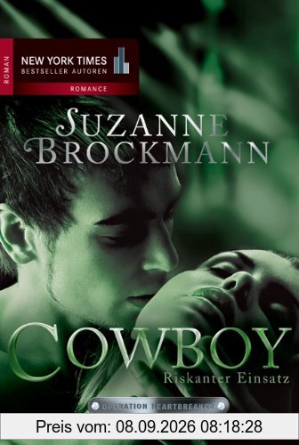 Operation Heartbreaker 04: Cowboy - Riskanter Einsatz