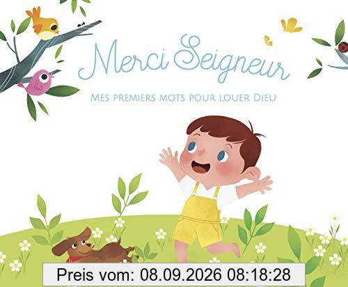 Merci seigneur : mes premiers mots pour louer Dieu