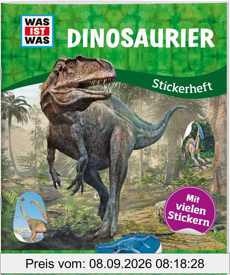 WAS IST WAS Dinosaurier Stickerheft / Spielerisch lernen mit rund 100 wiederablösbaren Stickern / Für Kinder ab 8 Jahren: Mit vielen Stickern