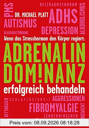 Adrenalin-Dominanz erfolgreich behandeln: Wenn das Stresshormon den Körper regiert