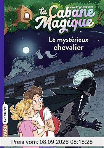 La cabane magique. Vol. 2. Le mystérieux chevalier