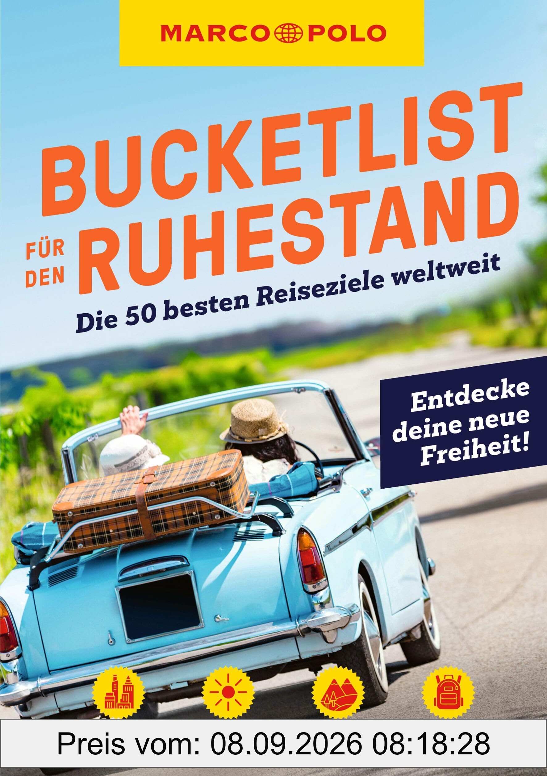 MARCO POLO Bucketlist für den Ruhestand: Die 50 besten Reiseziele weltweit