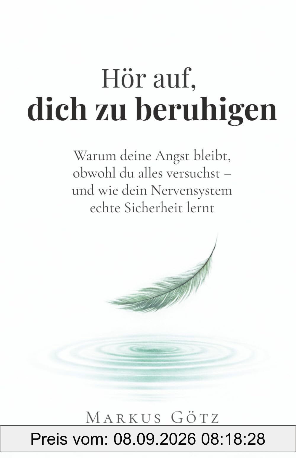 Hör auf, dich zu beruhigen: Warum deine Angst bleibt, obwohl du alles versuchst – und wie dein Nervensystem echte Sicherheit lernt