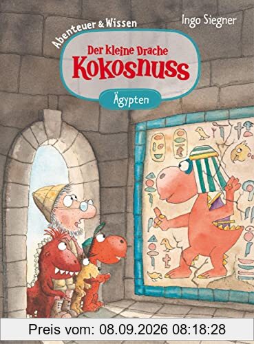 Der kleine Drache Kokosnuss – Abenteuer & Wissen - Altes Ägypten: Doppelband bestehend aus einem Abenteuer- und Sachbuch-Band (Abenteuer & Wissen mit dem kleinen Drachen Kokosnuss, Band 2)