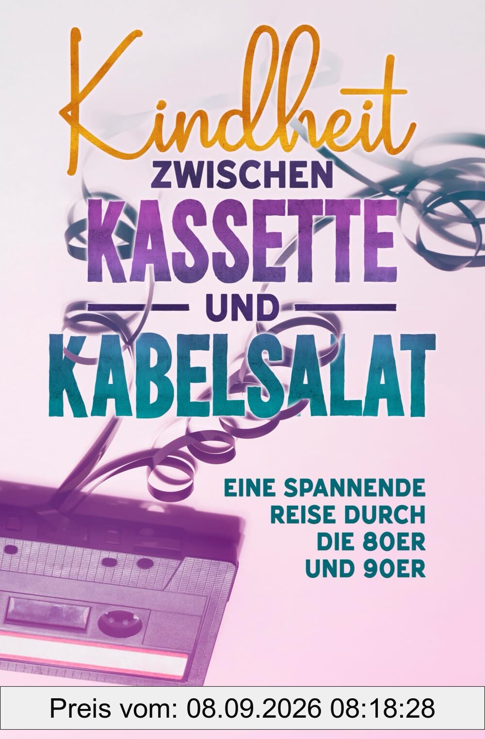 Kindheit zwischen Kassette und Kabelsalat: Eine spannende Reise durch die 80er und 90er