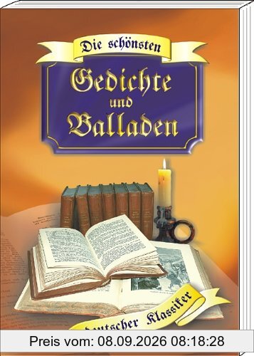 Die schönsten Gedichte & Balladen deutscher Klassiker