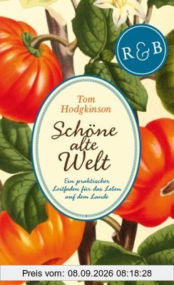 Hodgkinson, T: Schöne alte Welt