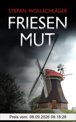 Friesenmut: Ostfriesen-Krimi (Diederike Dirks ermittelt, Band 10)