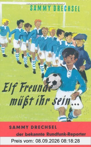 Elf Freunde müsst ihr sein, Ein Fußballroman für die Jugend