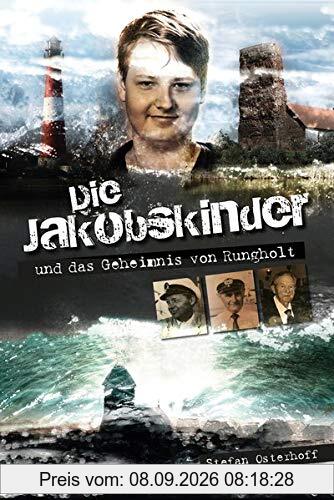 Die Jakobskinder und das Geheimnis von Rungholt
