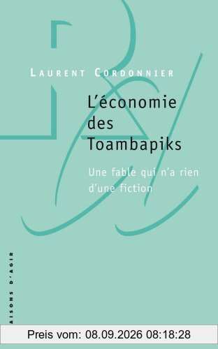 L'économie des Toambapiks : une fable qui n'a rien d'une fiction