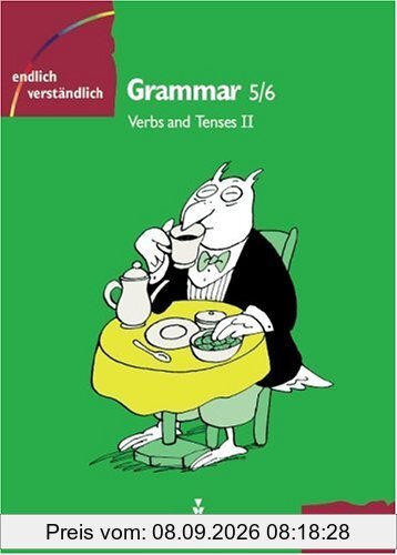 Endlich verständlich - Englisch, Grammar, Klassen 5/6: Verbs and Tenses