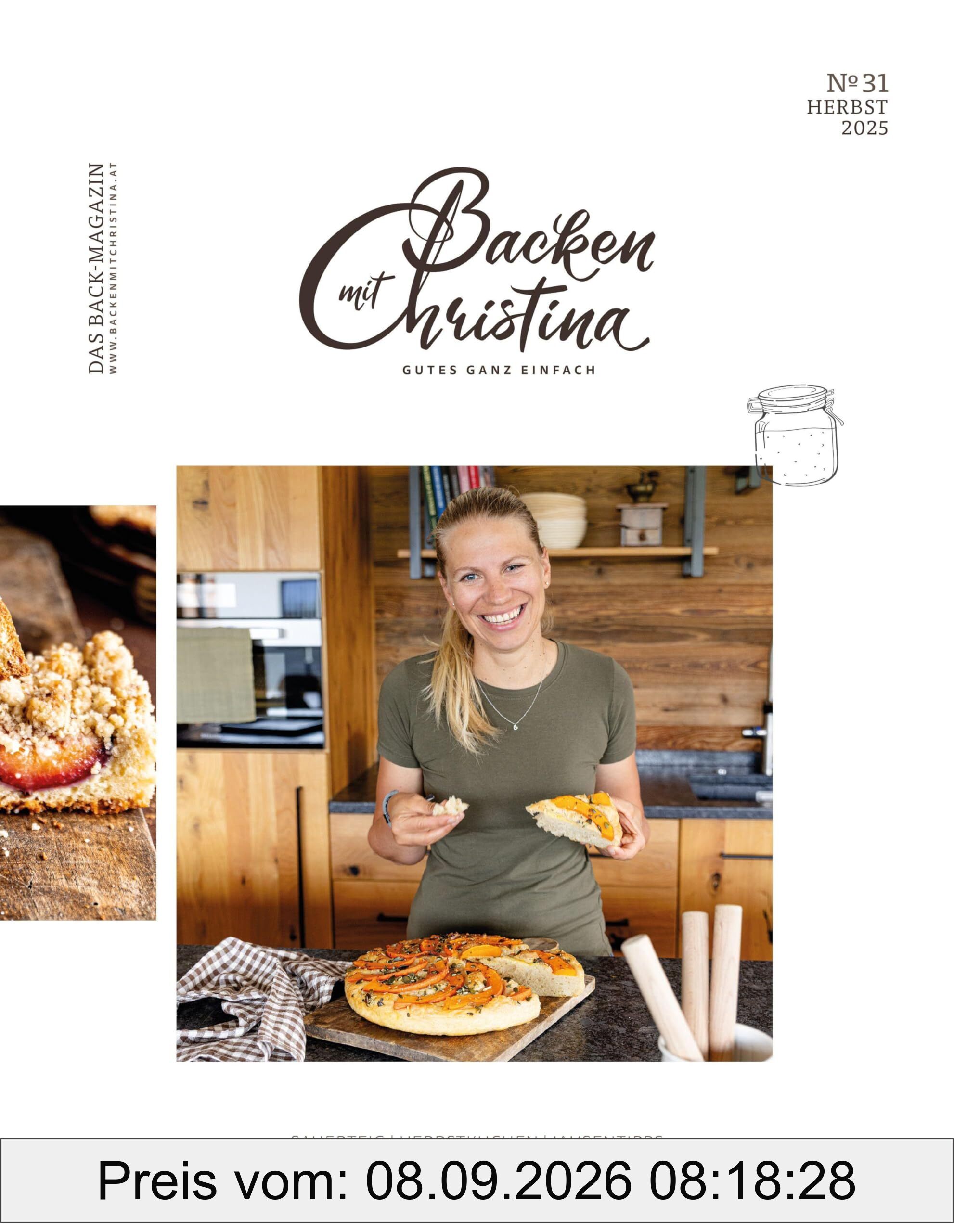 Christina Bauer Magazin: Das Back-Magazin. No 31 SEP 2025: Das Back-Magazin. No 31 Herbst 2025