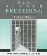 Ways to Better Breathing