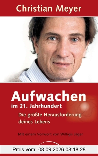 Aufwachen im 21. Jahrhundert: Die größte Herausforderung deines Lebens