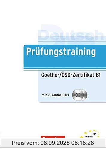 Prüfungstraining DaF: B1 - Goethe-/ÖSD-Zertifikat B1: Übungsbuch mit Lösungsbeileger und Audio-CD (Cornelsen - Prüfungstraining)