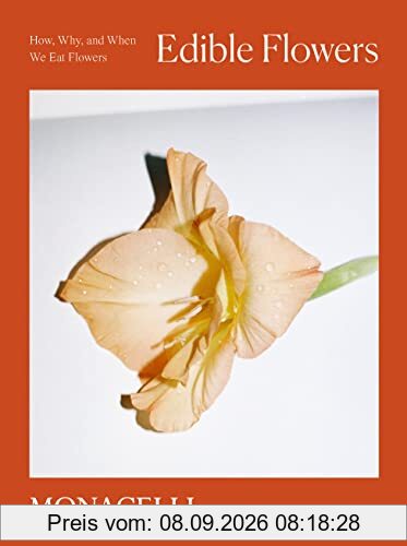 Edible Flowers: How, Why, and When We Eat Flowers