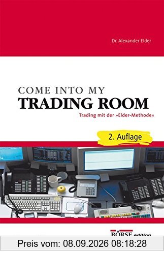 Come into my Trading Room: Trading mit der Elder Methode