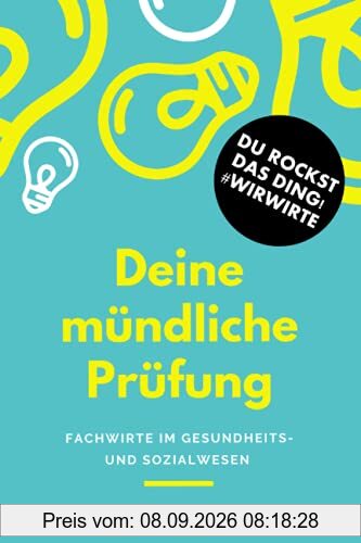 Deine mündliche Prüfung: Fachwirte im Gesundheits- und Sozialwesen