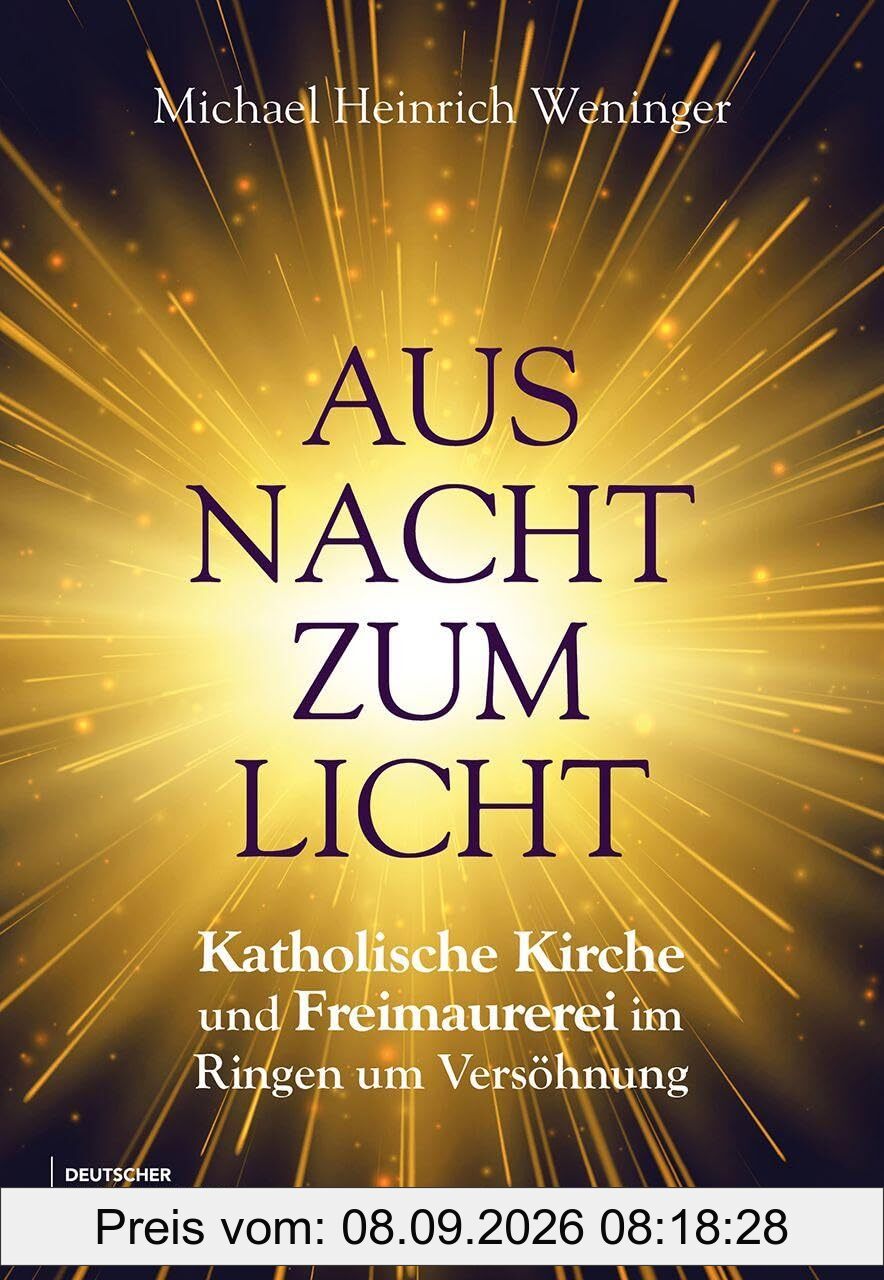 Aus Nacht zum Licht: Katholische Kirche und Freimaurerei im Ringen um Versöhnung