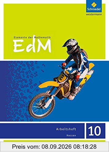 Elemente der Mathematik SI / Elemente der Mathematik SI - Ausgabe 2013 für G9 in Hessen: Ausgabe 2013 für G9 in Hessen / Arbeitsheft 10