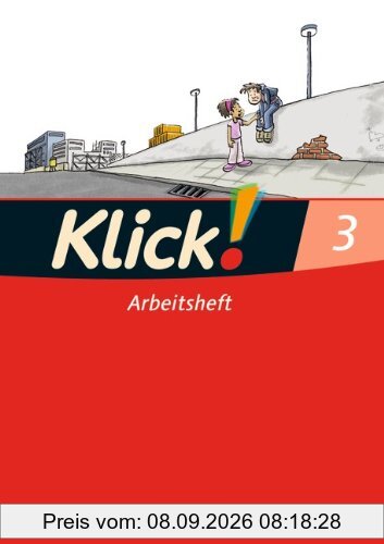 Klick! Erstlesen - Westliche Bundesländer: Teil 3 - Arbeitsheft in Druckschrift