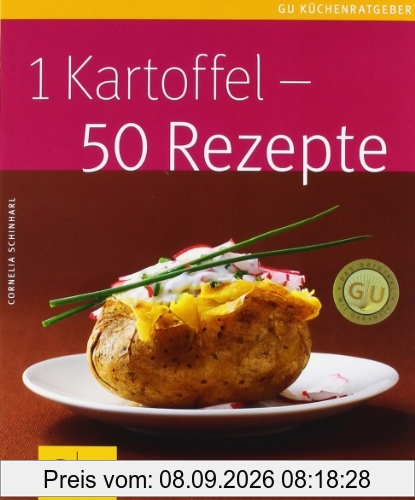 1 Kartoffel - 50 Rezepte (GU Küchenratgeber Relaunch 2006)