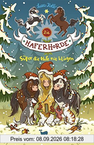 Die Haferhorde - Süßer die Hufe nie klingen - Band 9
