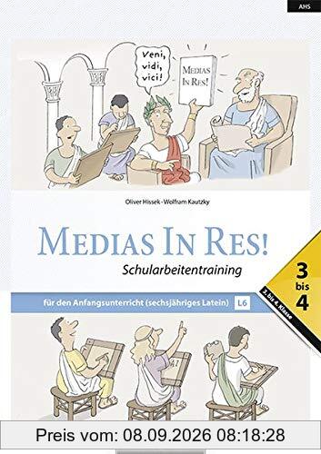 Medias in res! - Latein für den Anfangsunterricht - AHS: 3. bis 4. Klasse: Schularbeitentraining für das sechsjährige Latein - Schularbeitentraining 3-4