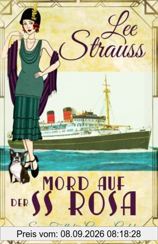 Mord auf der SS Rosa: ein 1920er-Jahre Cosy-Krimi ~ Eine einführende Novelle (Ein Fall für Ginger Gold, Band 1)