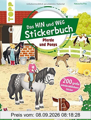 Das Hin-und-weg-Stickerbuch. Pferde und Ponys: Mit 200 großen wiederablösbaren Stickern