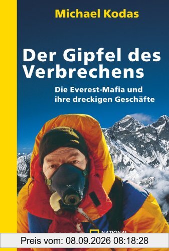 Der Gipfel des Verbrechens: Die Everest-Mafia und ihre dreckigen Geschäfte