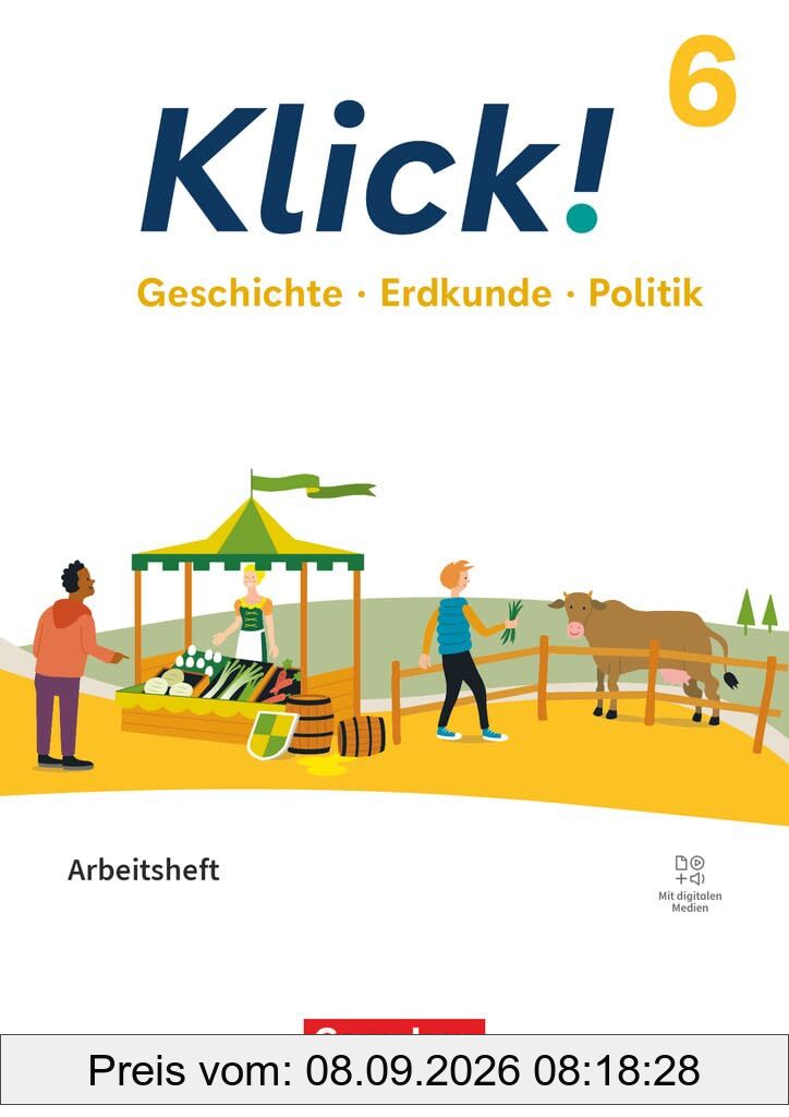 Klick! - Fächerübergreifendes Lehrwerk für Lernende mit Förderbedarf - Geschichte, Erdkunde, Politik - Fachhefte für alle Bundesländer - Ausgabe ab ... Schuljahr: Arbeitsheft - Mit digitalen Medien