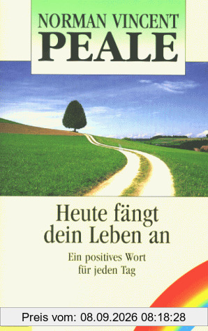 Heute fängt Dein Leben an