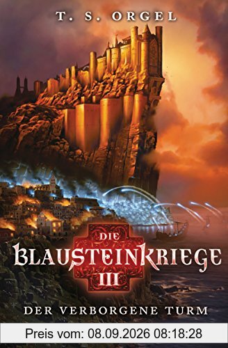 Die Blausteinkriege 3 - Der verborgene Turm: Roman