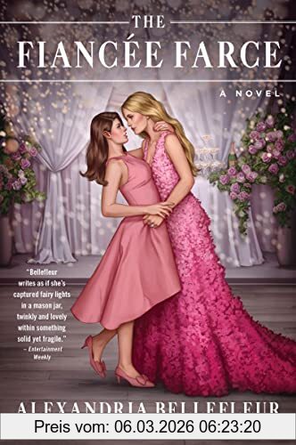 Alexandria Bellefleur The Fiancée Farce, A Novel