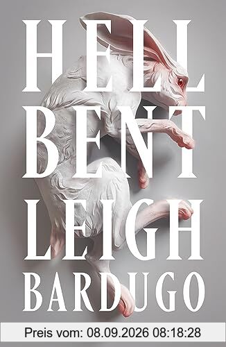 Hell Bent: The global sensation from the creator of Shadow and Bone
