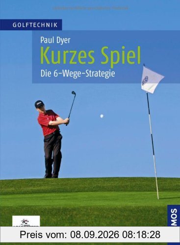 Kurzes Spiel: Die 6-Wege-Strategie: Die 6-Wege-Strategie. Golftechnik