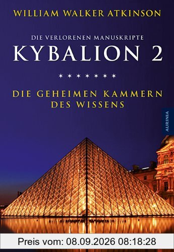 Kybalion 2 - Die geheimen Kammern des Wissens: Die verlorenen Manuskripte