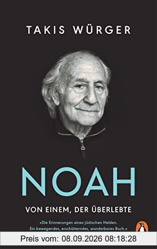 Noah – Von einem, der überlebte: Der Spiegel-Bestseller erstmals im Taschenbuch