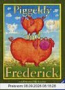 Piggeldy und Frederick