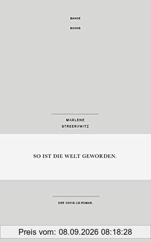 So ist die Welt geworden.