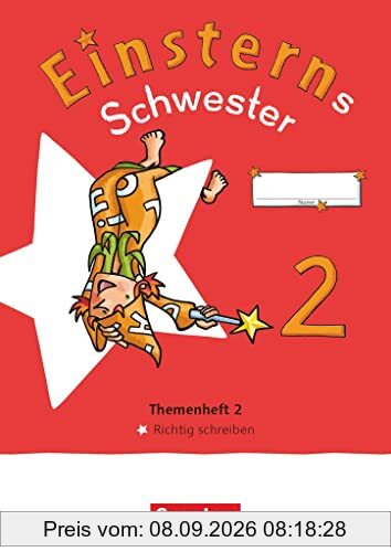 Einsterns Schwester - Sprache und Lesen - Neubearbeitung 2022 - 2. Schuljahr: Themenheft 2 - Richtig schreiben - Verbrauchsmaterial