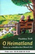 O Heimatland. Verse in schwäbischer Mund-Art