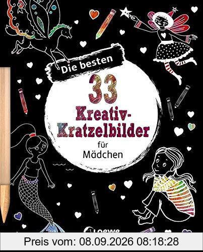 Die besten 33 Kreativ-Kratzelbilder für Mädchen: Kritz-Kratz-Beschäftigung für Kinder ab 5 Jahre (Kreativ-Kratzelbuch)