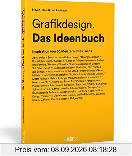Grafikdesign. Das Ideenbuch: Inspiration von 50 Meistern ihres Fachs