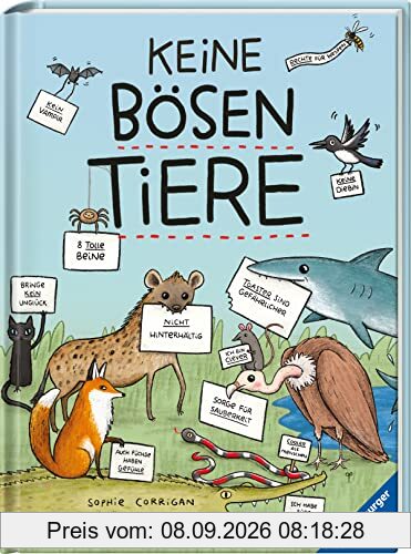 Keine bösen Tiere - Das etwas andere Tierbuch für Kinder ab 7 Jahren