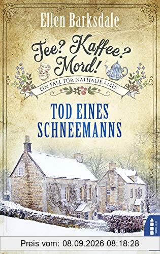 Tee? Kaffee? Mord! Tod eines Schneemanns