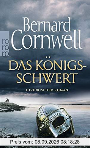 Das Königsschwert (Die Uhtred-Saga, Band 12)
